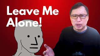 My Life is None of Your Business! Leave Me Alone! by Rob Braxman Tech 17,136 views 3 months ago 17 minutes