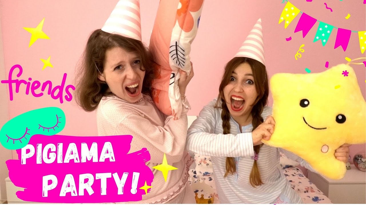 PIGIAMA PARTY CON LA MIA AMICA @AlessiaAdventures