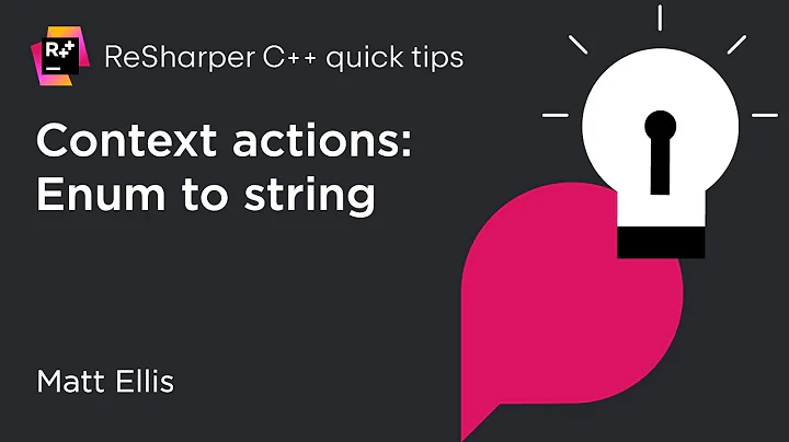 ReSharper C++ Quick Tips: Converting Enum to String