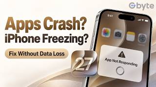 iOS 27 Beta 8 Broke Your Apps? Fix Crashes &amp; Freezing Without Losing Data