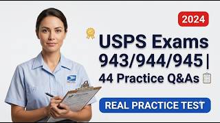 USPS Exams 943, 944, 945: Ace The Test With These 44 Crucial Questions!