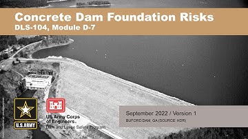 DLS-104 Module D7: Concrete Dam Foundation Risks
