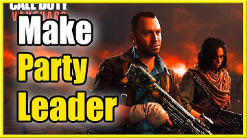 How to Change Party Leader in Call of Duty Vanguard & Warzone (Fast Method)