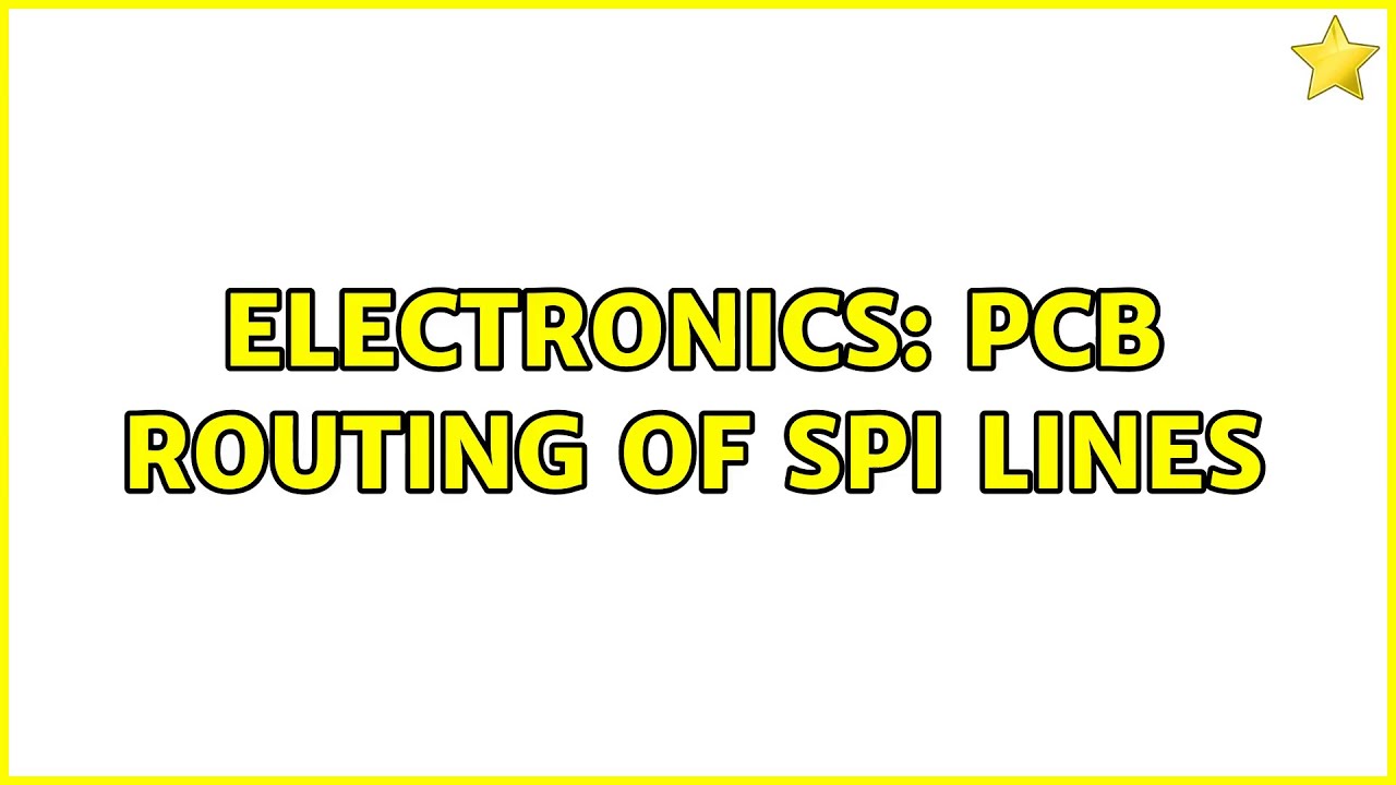 Electronics: PCB routing of SPI lines - YouTube