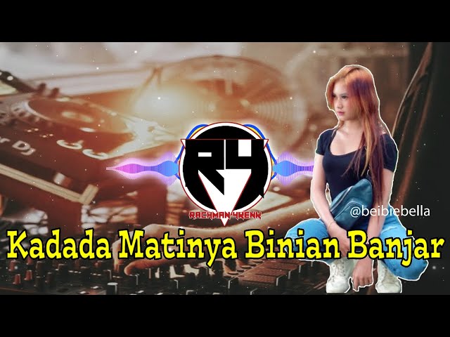 Kadada Matinya Binian Banjar !!! Breakbeat Remix 2020 [ ConanDX ft. Rachman 4kenk ] Original Mix class=