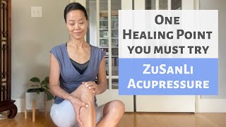 ONE HEALING POINT YOU MUST TRY | ACUPRESSURE | TCM | ZU SAN LI | ST36