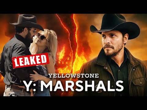Y: Marshals LEAKED — Kayce CONFIRMED! 2 More Duttons Set to Return?!