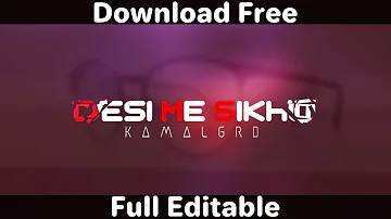 #001 Desi Me Sikho Intro Full Editable Download Free After Effects Project Files || Desi Me Sikho