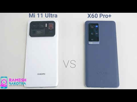 Mi 11 Ultra vs Vivo X60 Pro Plus SpeedTest and Camera Comparison