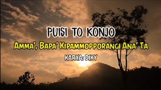 Puisi Konjo, Bugis, Makassar || AMMA',BAPA' KIPAMMOPPORANGI ANA'TA