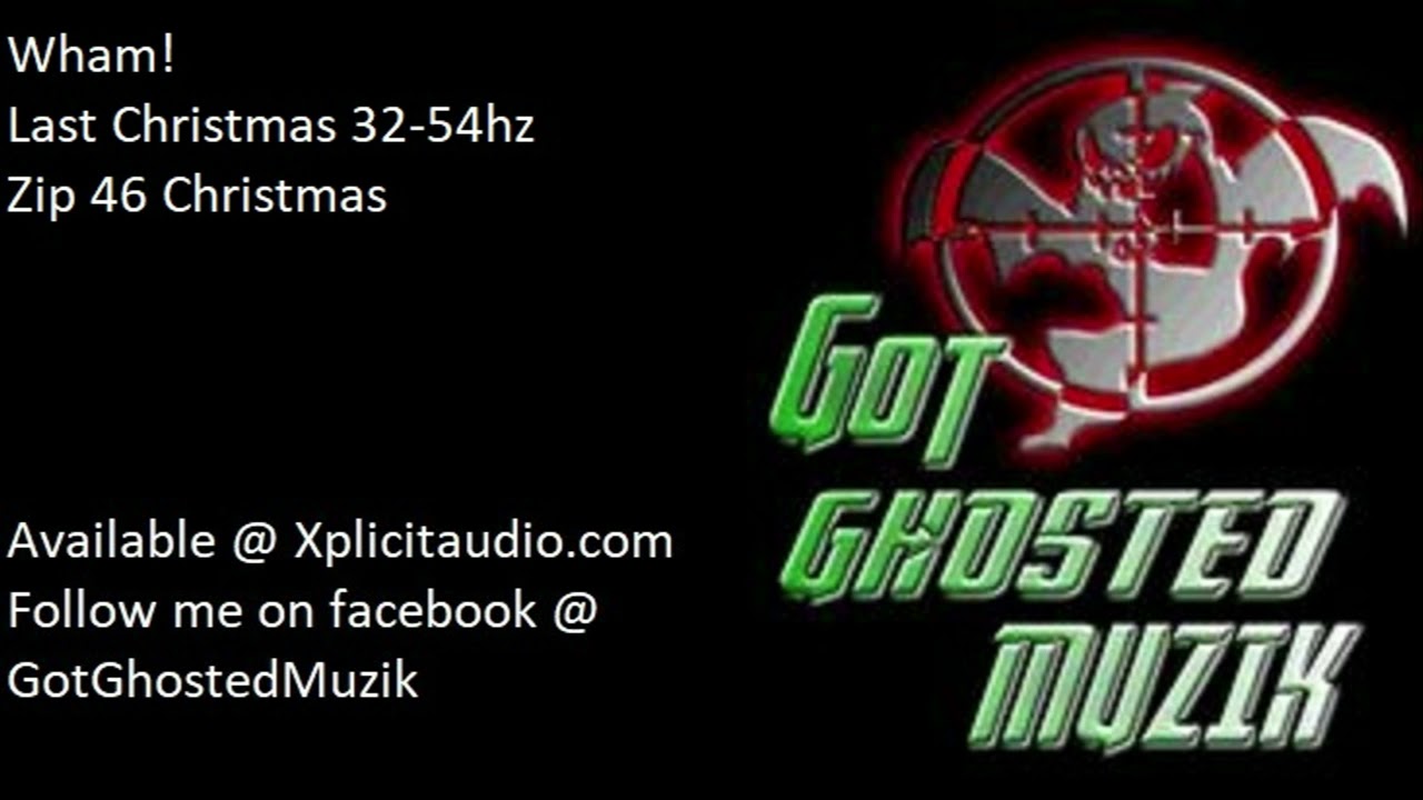 Wham! - Last Christmas 32-54hz