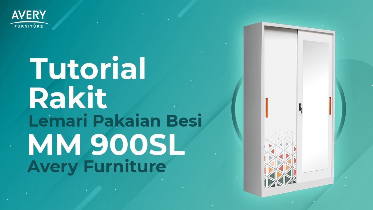 TURORIAL RAKIT MM 900SL STEEL WARDROBE LEMARI BESI PAKAIAN AVERY FURNITURE !!!