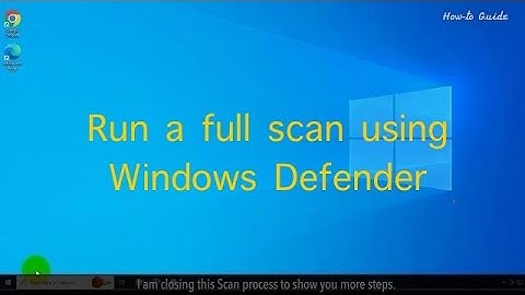 How do I run a full scan using Windows Defender :Tutorial