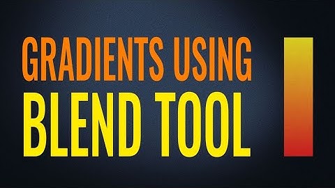 How to Create Gradients using Blend Tool in Adobe Illustrator