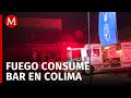 Incendian un bar en Colima, el lugar estaba vinculado con diversos asesinatos