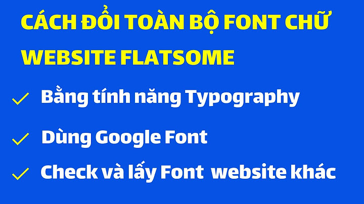 Cách chỉnh phông chữ to của top bar trong web