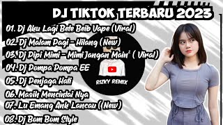 DJ TIKTOK TERBARU 2023 || DJ AKU LAGI BETE BEIB TIKTOK VAPE || DJ HILANG KADANG KU TAK TENANG