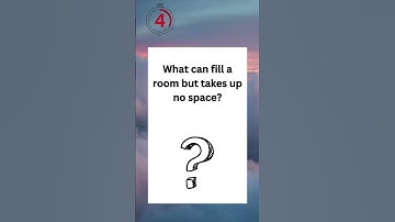 What can fill a room but takes up no space?