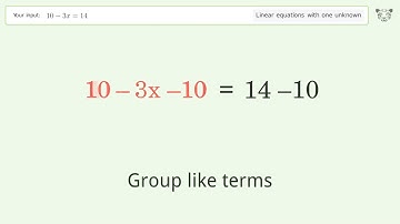 Solve 10-3x=14: Linear Equation Video Solution | Tiger Algebra