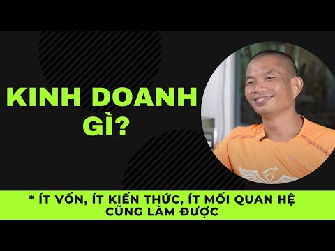 Video: Ai Không Nên Kinh Doanh