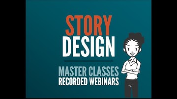 Story Design Master Class Series