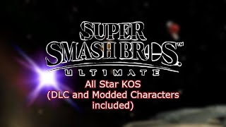 SSBU All Star KOs (DLC and Modded Characters included)