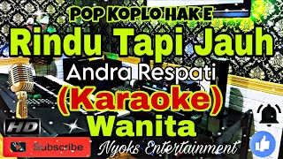 Rindu Tapi Jauh  Andra Respati Ft Eno Viola karaoke Koplo Viral Tiktok Nada Wanita  Dis Minor
