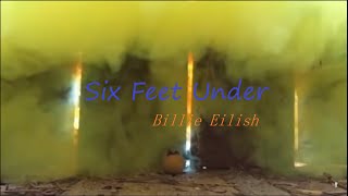 [Vietsub+Lyrics] Six Feet Under - Billie Eilish | AusT