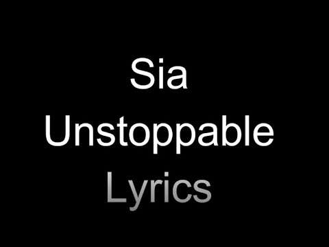 Sia unstoppable lyrics. Unstoppable перевод. Sia unstoppable текст. Sia unstoppable текст. унстоппабле сиа текст.