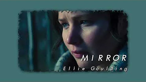 Ellie Goulding - Mirror (Slowed & Reverb)