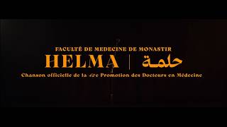 Chanson Dadieu - حلمة Helma - 42Ème Promotion Des Docteurs En Médecine De La Fmm