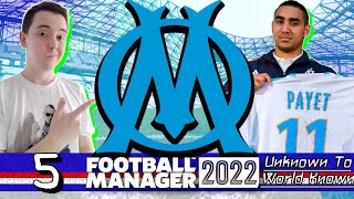 NEW SIGNINGS | MARSEILLE | Part 5 | Unknown to World Known FM22 | Football Manager 2022