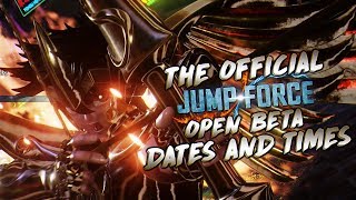 The Official Jump Force Open Beta times and Dates!