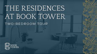 The Residences at Book Tower Two-Bedroom Tour