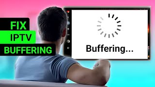 5 Tips To Fix IPTV Buffering Problem screenshot 3