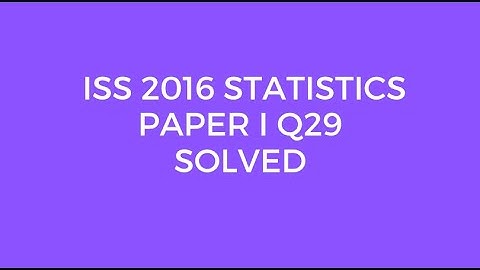 Indian Statistical Service (ISS) 2016 Statistics Paper I Set A Q29 Solved (Regression Line)