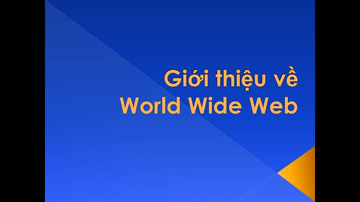 Dịch vụ world wide web là gì