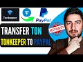 How To Transfer Toncoin From Tonkeeper To Paypal