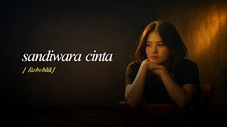 Sandiwara Cinta  Repvblik Speed Up  S 