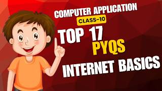 “Internet Basics PYQs 🔥 | Class 10 Computer Applications CBSE (Most Important Questions)”