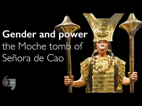 Gender and power, the Moche tomb of Señora de Cao