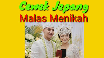 Nikah Malas !!!! Cewek Di Jepang Kebanyakan  Malas Menikah