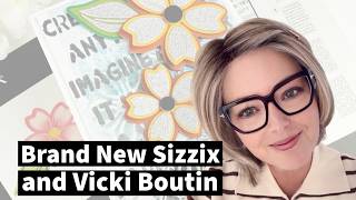 Brand New From Sizzix and Vicki Boutin!