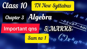 TN SAMACHEER KALVI New Syllabus Class 10 Maths Important questions (5marks) Chapter-3 Sum no. 1