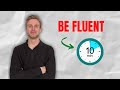 Become fluent in english in just 10 minutes per day hidden method