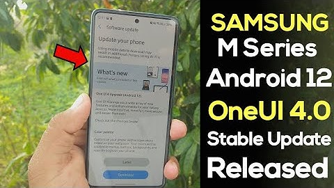 Samsung M Series OneUI 4.0 Android 12 Update Released | Good News For M Series User