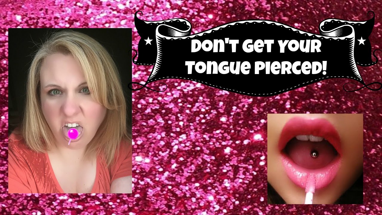 Don't Get Your Tongue Pierced! Vlog # 76 - YouTube