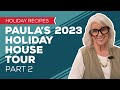 Holiday Cooking & Baking Recipes: Holiday House Tour 2023 (Pt 2)