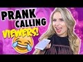 PRANK CALLING VIEWERS!! HILARIOUS!! ( MUST watch )