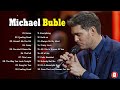Best Songs Of Michael Buble - Michael Buble Greatest Hits Full Album 2022